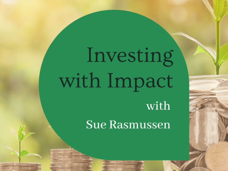 Guest Speaker Webinars: Jessica Sue Rasmussen (Impact Investor)